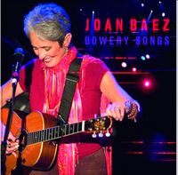 Joan Baez - Bowery Songs